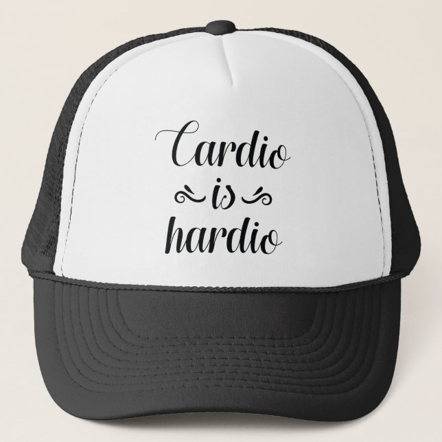 Cardio Is Hardio Trucker Hat (Front)