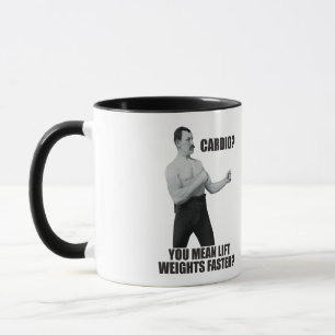 Cardio - Lift Weights Faster - Overly Manly Man Mug