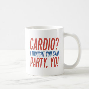 Cardio Party Yo Coffee Mug