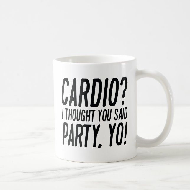 Cardio Party Yo Coffee Mug (Right)