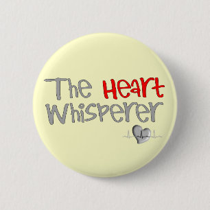 Cardiologist Gifts "The Heart Whisperer" 2 Inch Round Button