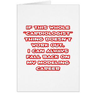 Cardiologist Humour ... Modelling Career