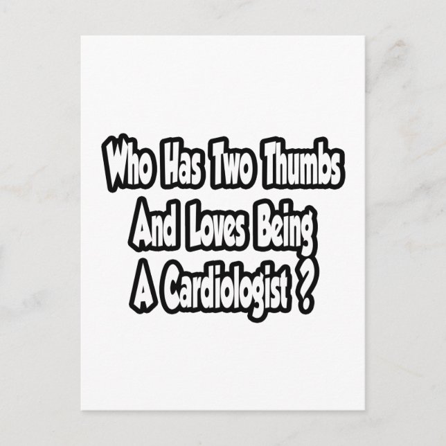 Cardiologist Joke...Two Thumbs Postcard (Front)