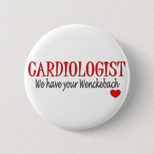 Cardiologist Wenckebach Funny T-shirt & Gifts 2 Inch Round Button