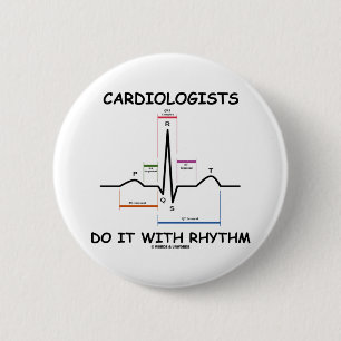 Cardiologists Do It With Rhythm (ECG/EKG) 2 Inch Round Button