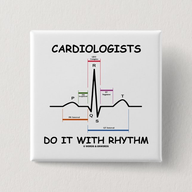 Cardiologists Do It With Rhythm (ECG/EKG) 2 Inch Square Button (Front)