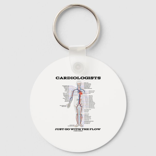 Cardiologists Just Go With The Flow (Circulatory) Keychain (Front)