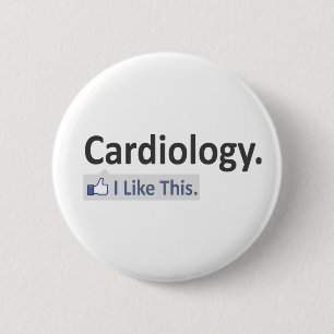 Cardiology...I Like This 2 Inch Round Button