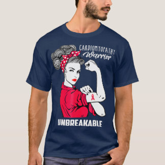 Cardiomyopathy Warrior Unbreakable  Awareness T-Shirt