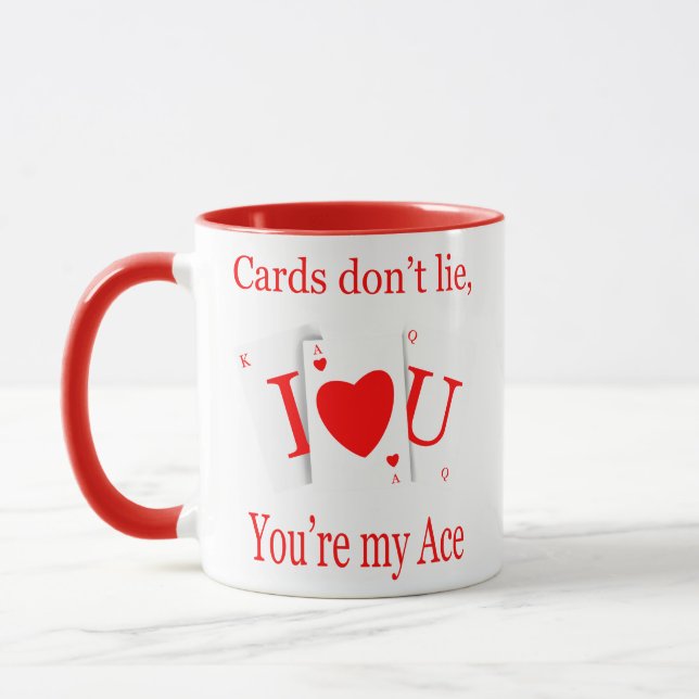 Cards Don’t Lie, You’re My Ace Romantic Mug (Left)