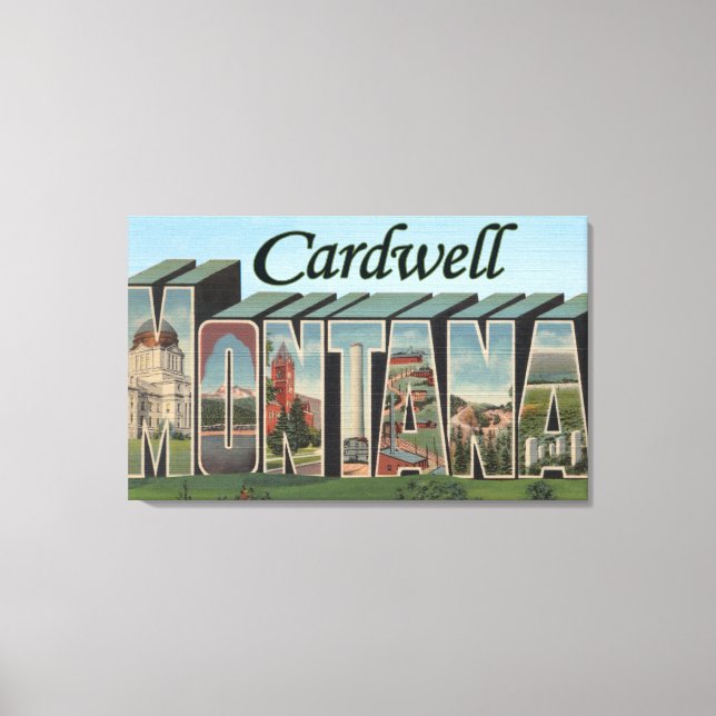 Cardwell, Montana - Large Letter Scenes Canvas Print (Front)