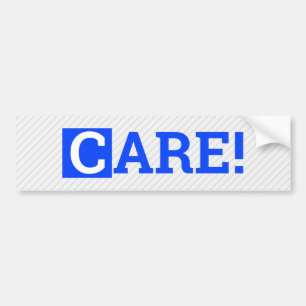 CARE! BUMPER STICKER