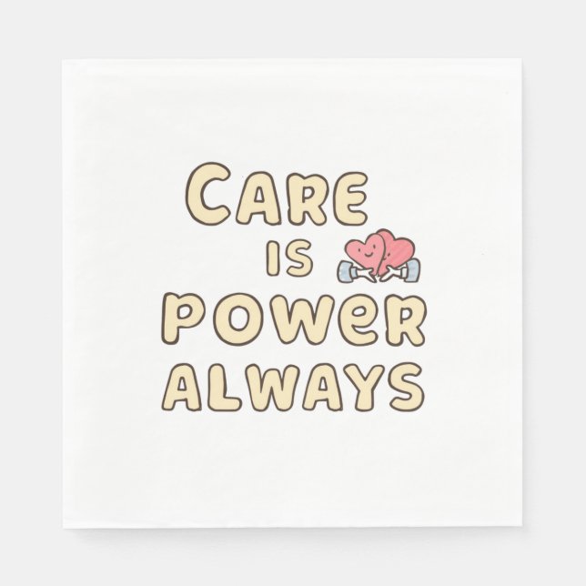Care Is Power Always Cute Design Napkin (Front)