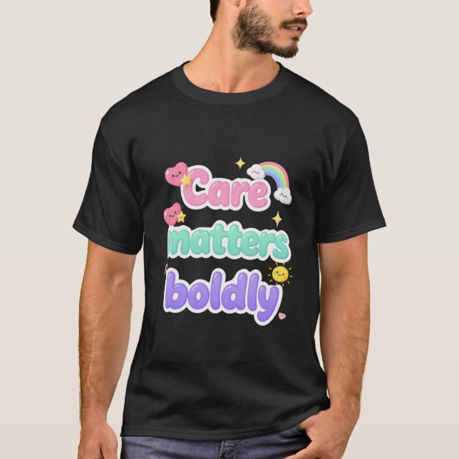 Care Matters Pastel Typography T-Shirt (Front)