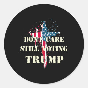 Care Still Voting Trump Patriotic American Flag Cr Classic Round Sticker