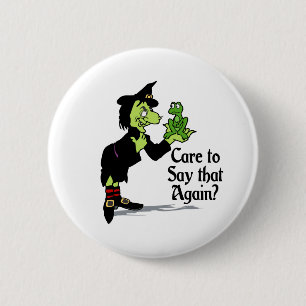 Care to say that again 2 inch round button
