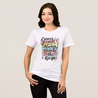 Career Coach – Funny "Coach Tip Tri-Blend Shirt