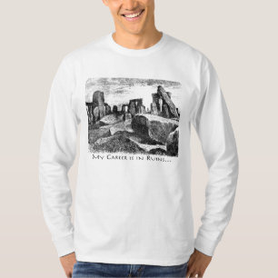 Career In Ruins: Stonehenge T-Shirt