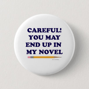 Careful Fun Author Saying Design Motto 2 Inch Round Button