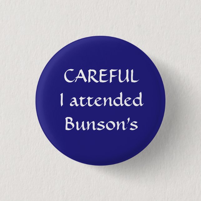 Careful I Attended Bunson's (Front)