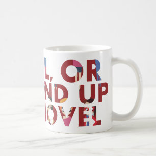 Careful, or in my novel (with faces) Writer Humour Coffee Mug