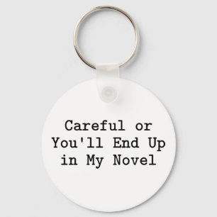 Careful or Novel Keychain