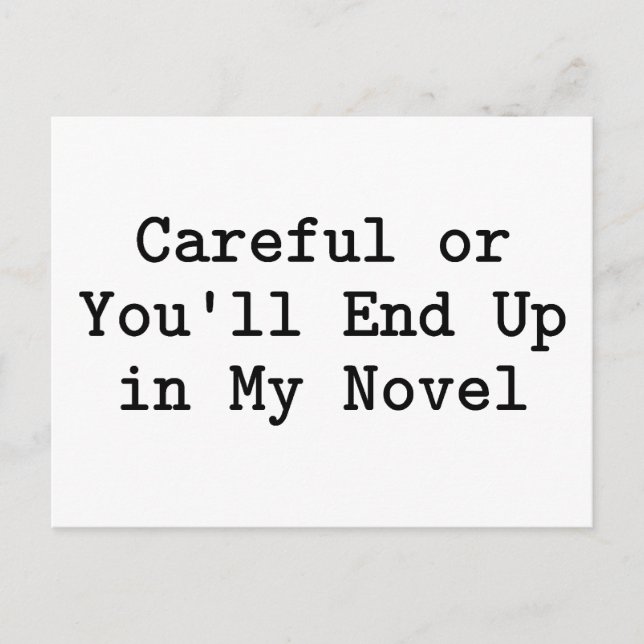 Careful or Novel Postcard (Front)