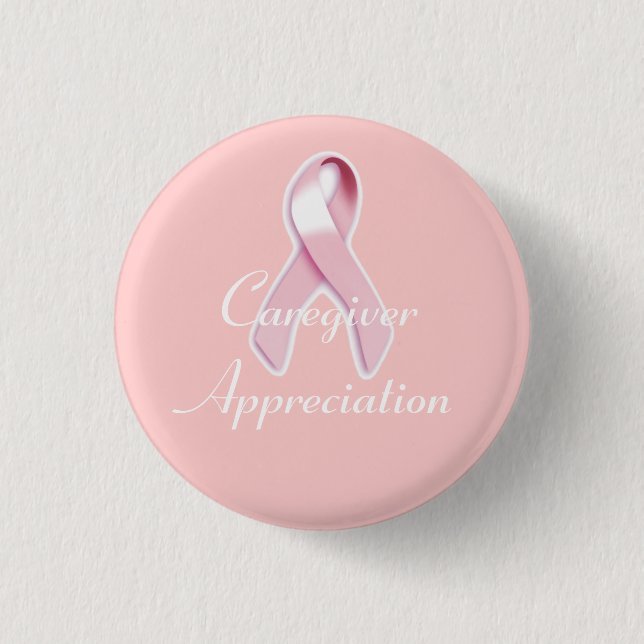"Caregiver Appreciation" - Breast Cancer Awareness 1 Inch Round Button (Front)