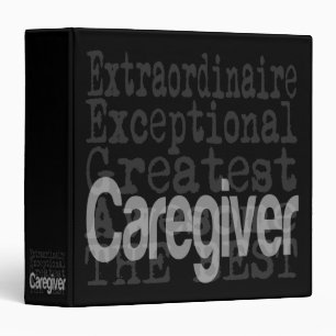 Caregiver Extraordinaire Binder