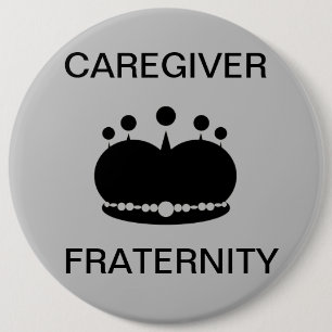 Caregiver Fraternity 6 Inch Round Button