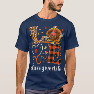 Caregiver Love Thanksgiving Leopard Stethoscope Fu T-Shirt