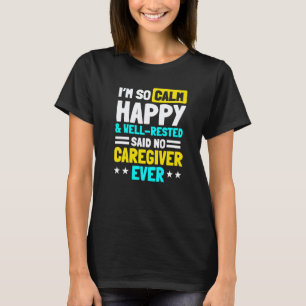 Caregiver Nursing Practitioner Nurse Assistant Car T-Shirt