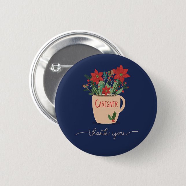 Caregiver Thank You at Christmas Poinsettias 2 Inch Round Button (Front & Back)