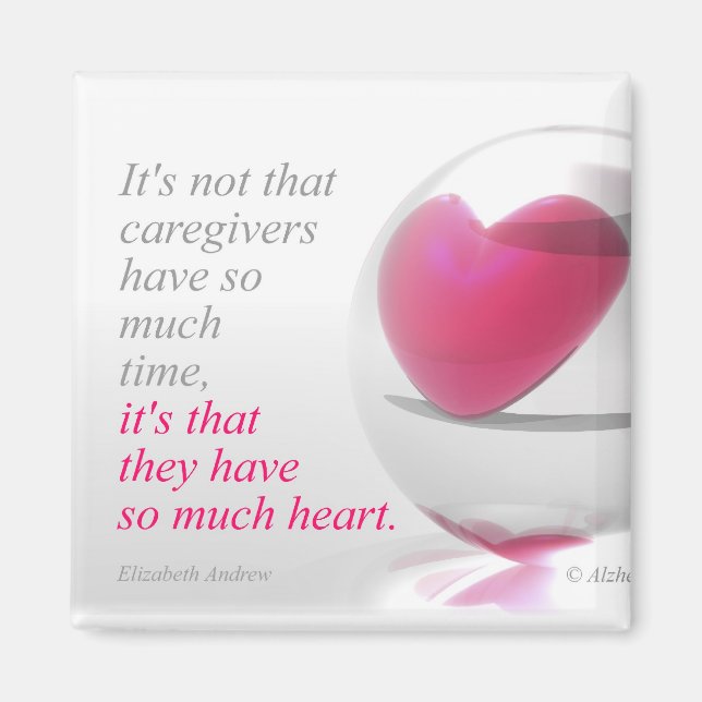 Caregivers have so much heart - Magnet (Front)
