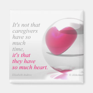 Caregivers have so much heart magnet