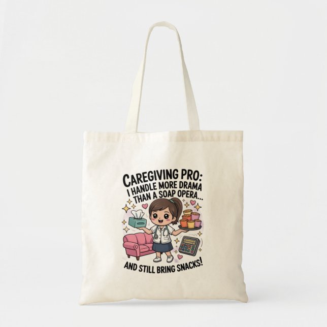 Caregiving Pro Funny Soap Opera Drama  Tote Bag (Front)