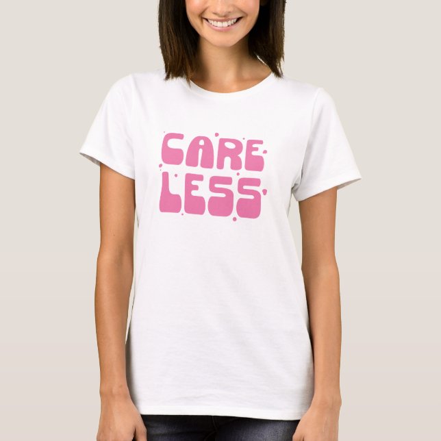 "Careless" Urban Typography T-Shirt (Front)
