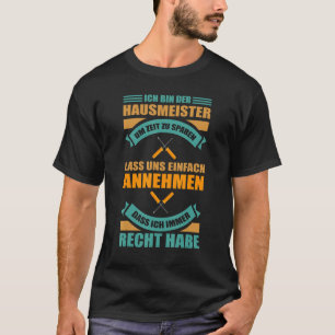 Caretaker Facility Manager Ich bin der Janitories T-Shirt