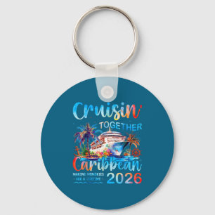 Caribbean Cruise 2026 Family Vacation Cruisin’ Tog Keychain