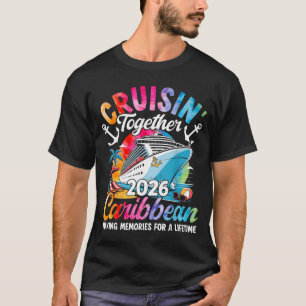 Caribbean Cruise Family Vacation 2026 Cruisin’ Tog T-Shirt