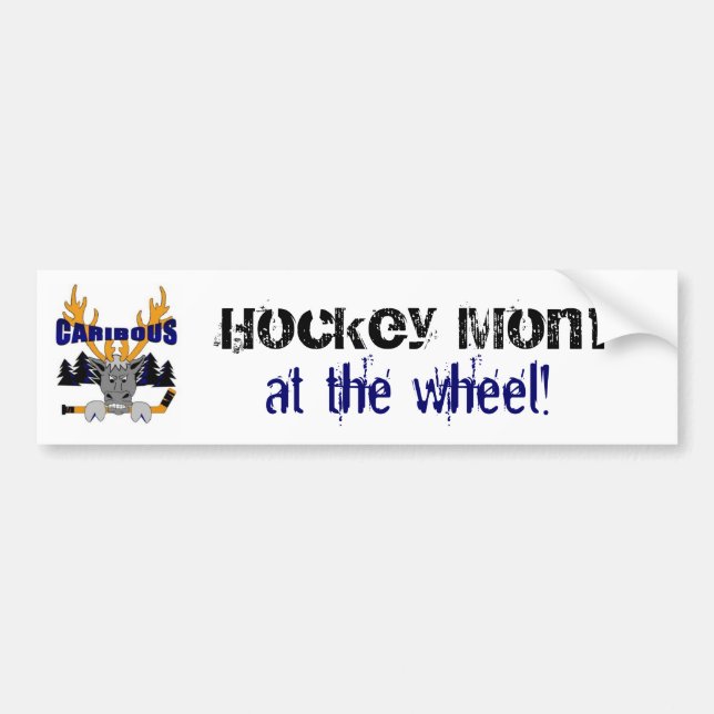 Caribous Hockey Mom bumper sticker (Front)