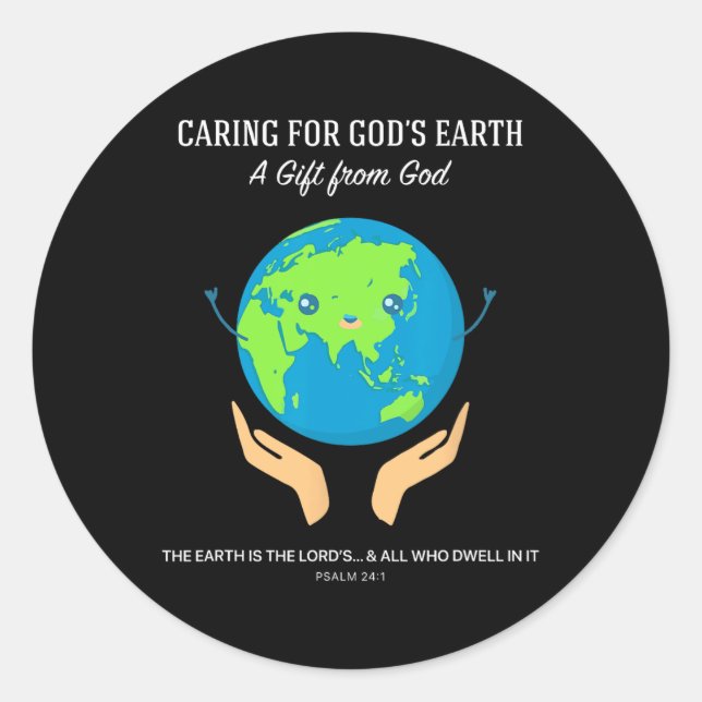 Caring For God's Earth - Christian Creation Care S Classic Round Sticker (Front)