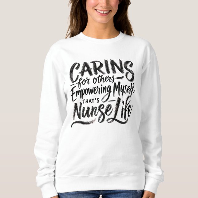 Caring for Others Empowering Myself Sweatshirt (Front)