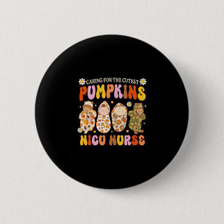 Caring For The Cutest Pumpkin Nicu Nurse Fall Than 2 Inch Round Button