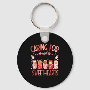 Caring For The Cutest Sweethearts Nicu Nurse Valen Keychain