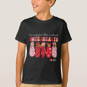 Caring For The Cutest Sweethearts Nicu Nurse Valen T-Shirt