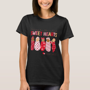 Caring For The Cutest Sweethearts Nicu Nurse Valen T-Shirt