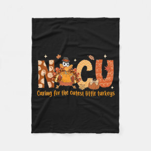 Caring For The Cutest Turkeys Nicu Nurse Thanksgiv Fleece Blanket