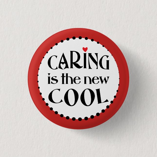Caring is the new COOL 1 Inch Round Button (Front)