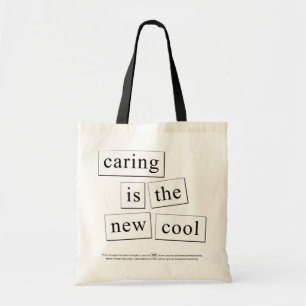 caring is the new cool tote bag